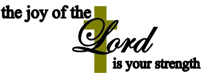 the_joy_of_the_lord_is_your_strength