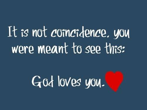 God loves you